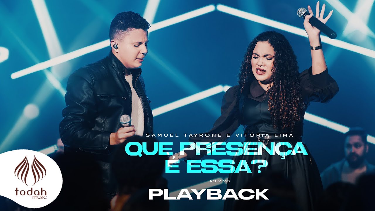 Samuel Tayrone e Vitória Lima | Que Presença é Essa? [Playback com Letra]