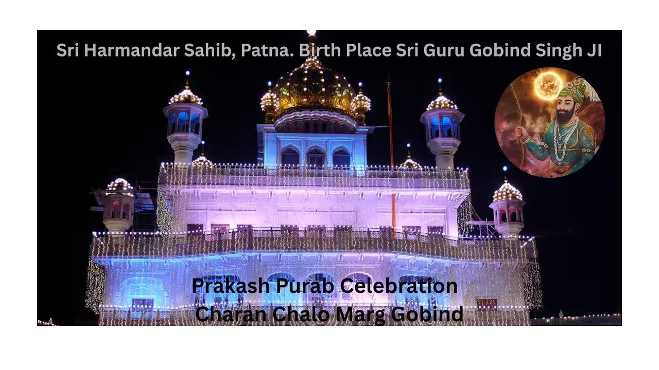 Charan Chalo Marg Gobind-Prakash Purab Celebration Sri Guru Gobind Singh Ji-Day 2