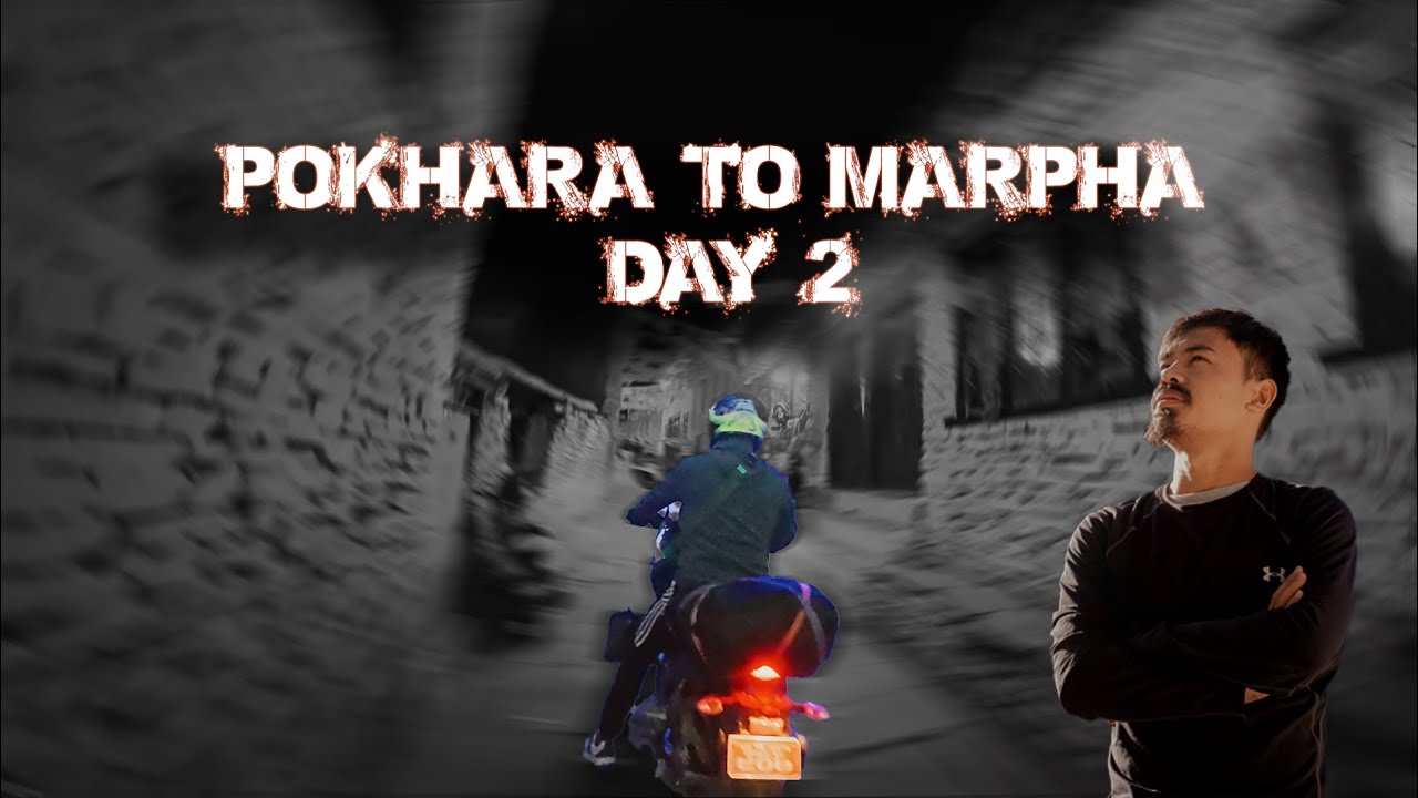 Pokhara To Marpha I with Sagar I Day-2