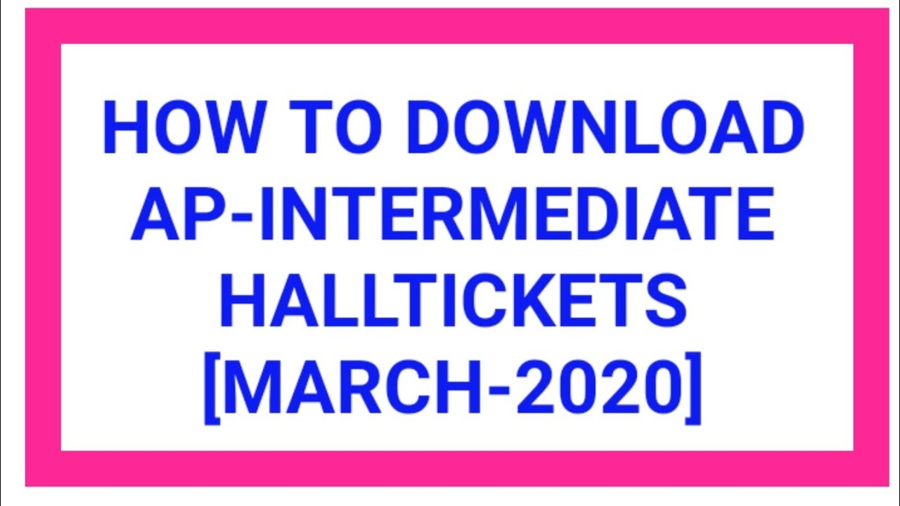 How to download Ap Intermediate March-2020 Halltickets
