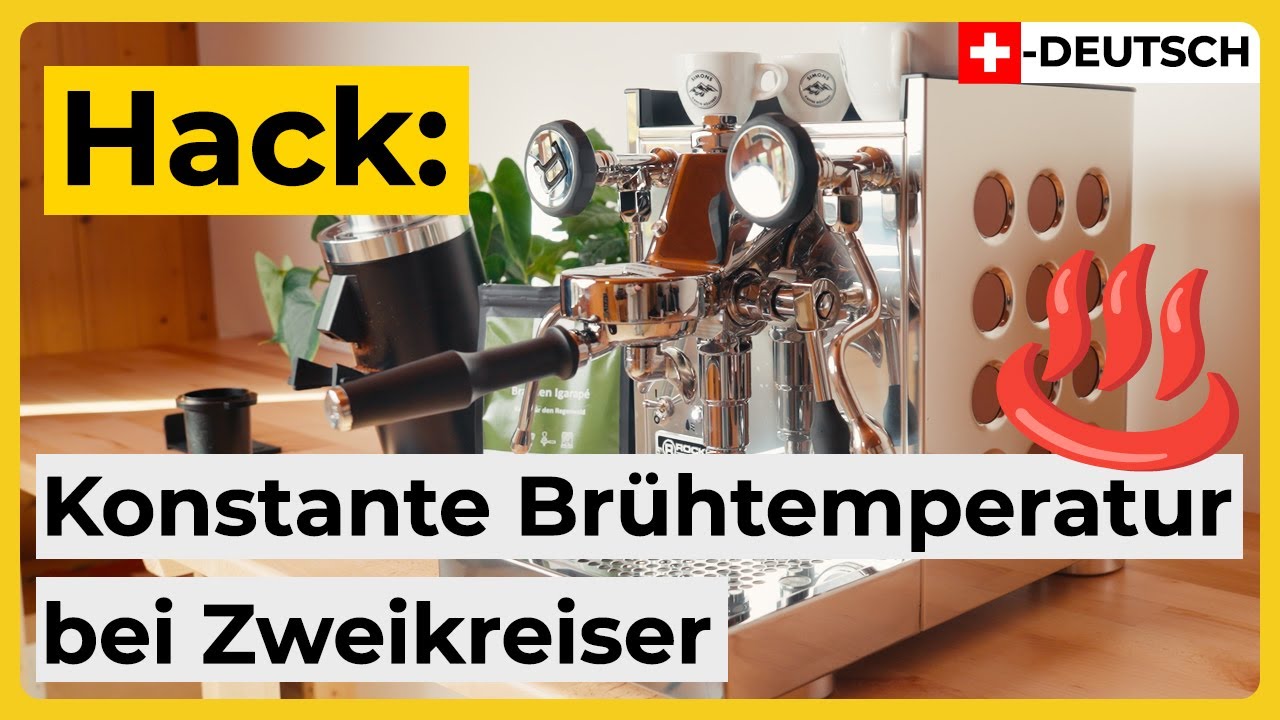 🇨🇭Anleitung: Konstante Brühtemperatur mit Zweikreis Siebträgermaschinen