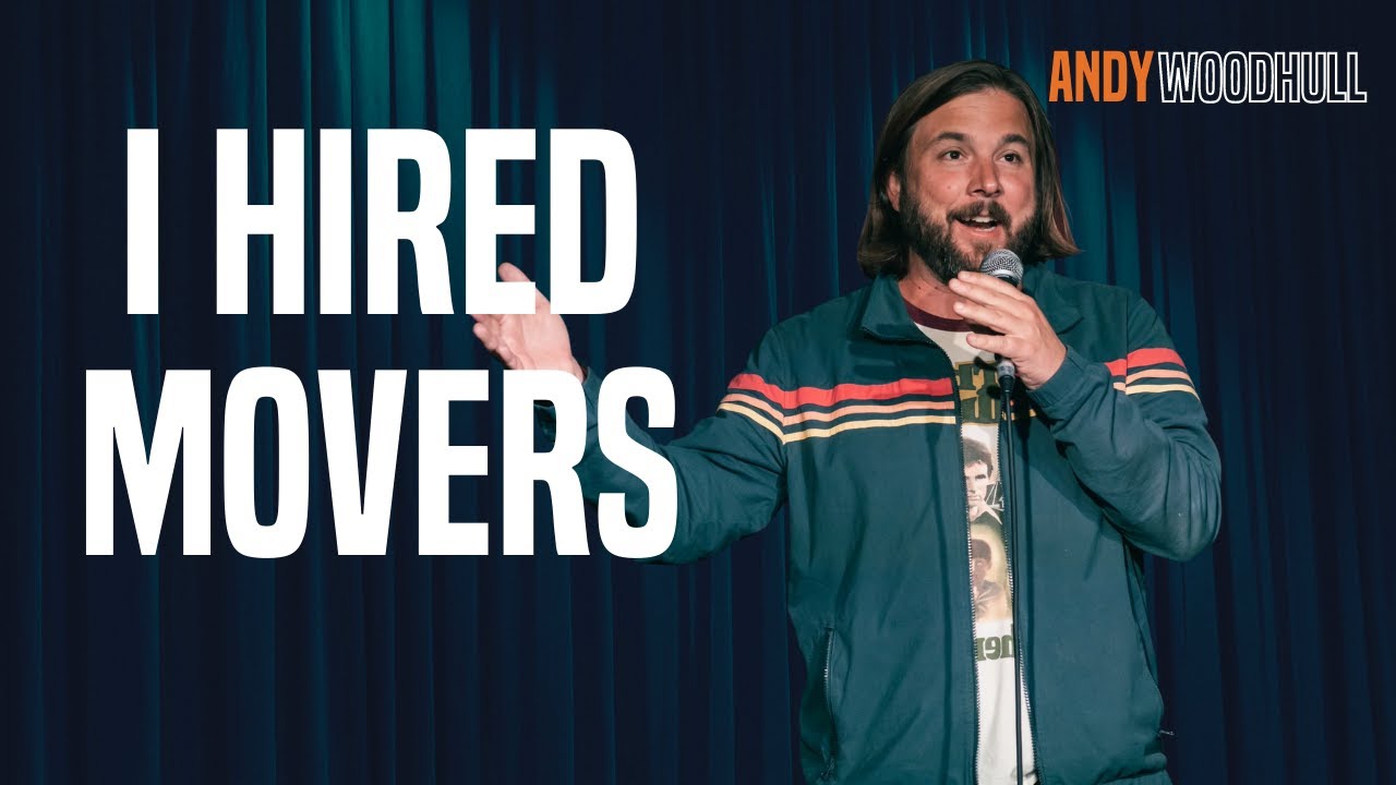 I Hired Movers | Andy Woodhull Stand-Up Comedy