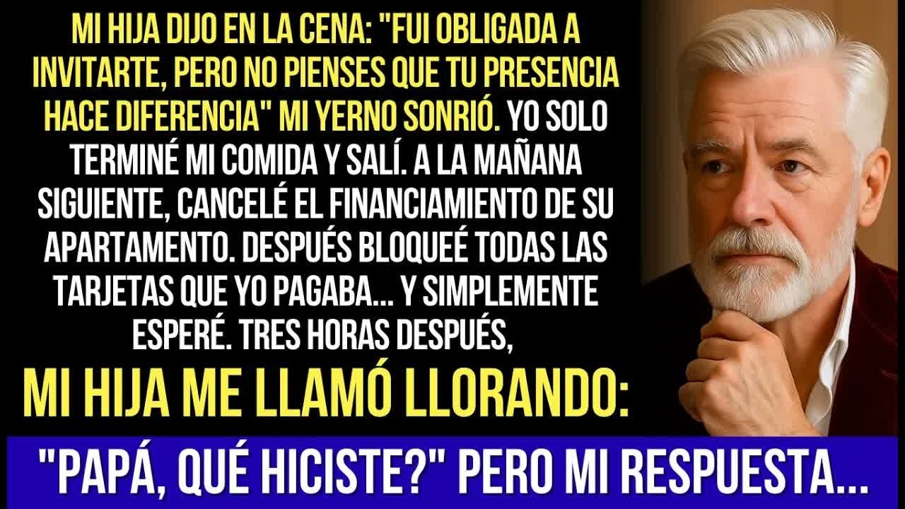 Mi Hija Dijo En La Cena：＂Fui Obligada A Invitarte, Pero No Pienses Que Tu Presencia Hace Diferencia＂
