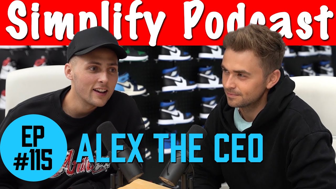 Alex the CEO | Simplify Podcast w/ Scott Hilse #115