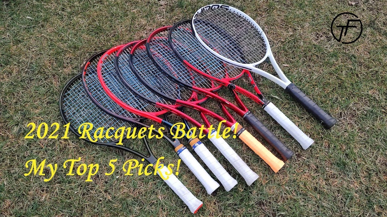 [Tennis Family] 2021 Tennis Racquets Battle! My Top 5 Picks! 2021 球拍大盘点！