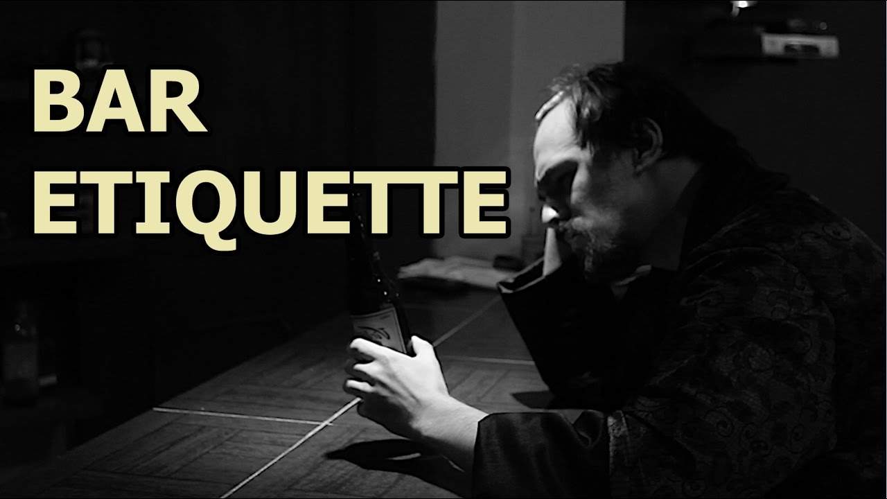 Bar Etiquette: 5 Simple Rules - Just A Thought #25