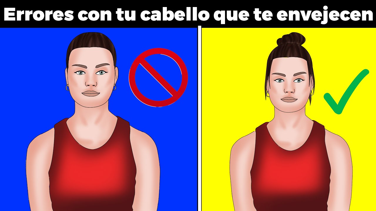 8 ERRORES con tu CABELLO Que te EVEJENCEN (y c&oacute;mo remediarlo)