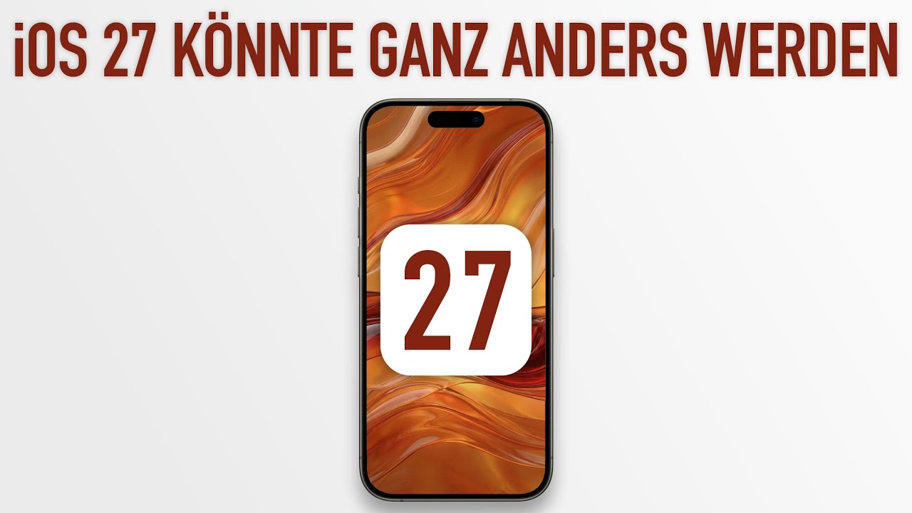 iOS 27 kommt ohne neue Funktionen? - Warum DAS keine so schlechte Idee ist