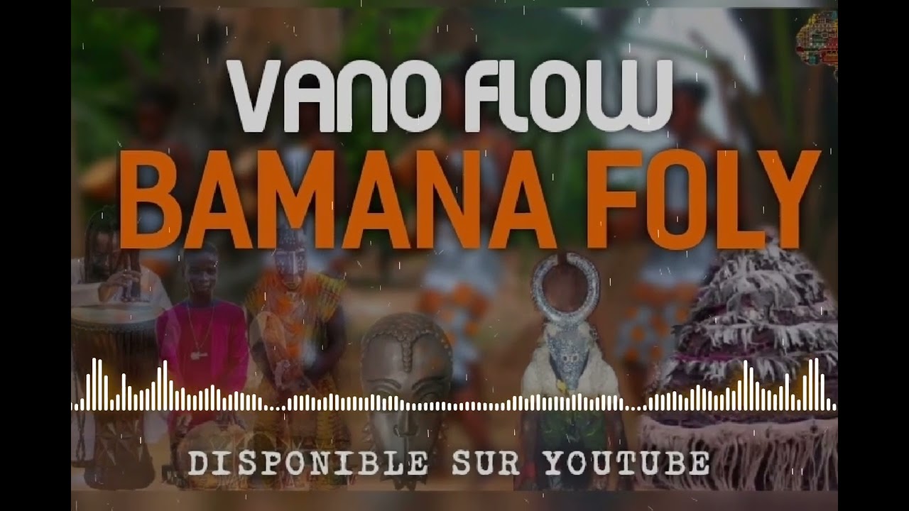 VANO FLOW_-_BAMANA_FOLY_SON_OFFICIEL(2024)360kb