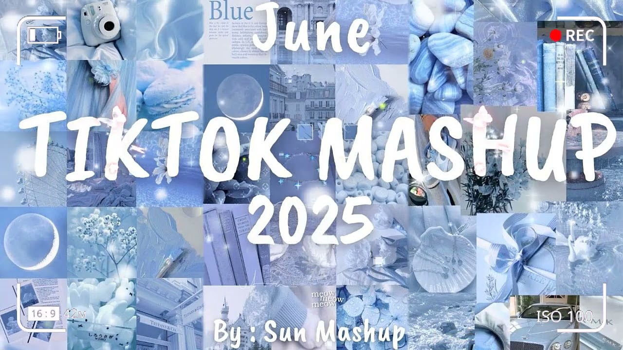 Tiktok Mashup June 💙2025💙 (Not Clean)