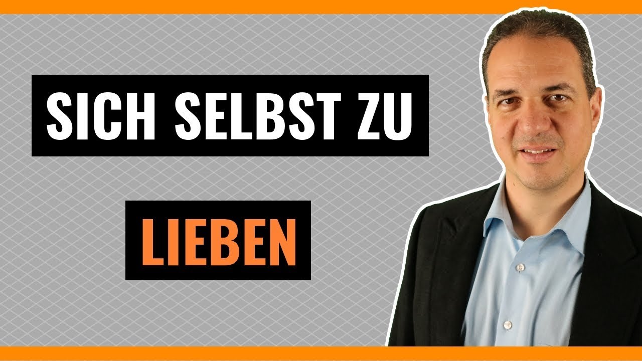 Selbstliebe lernen Tipps - Lernen Sie sich selbst zu lieben und Ihre Selbstliebe zu stärken