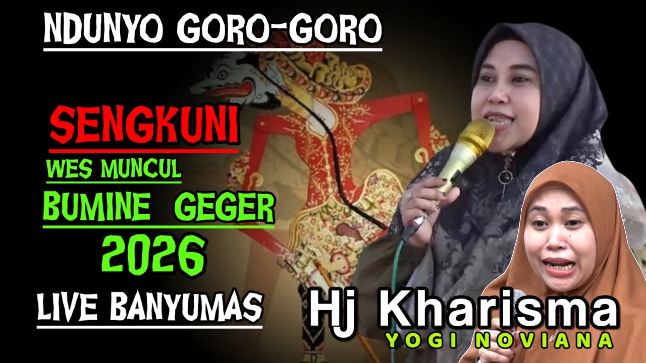 CERAMAH HJ KHARISMA YOGI NOVIANA TERBARU 2026 | SENGKUNI WES METU NDUNYO GEGER | LIVE BANYUMAS