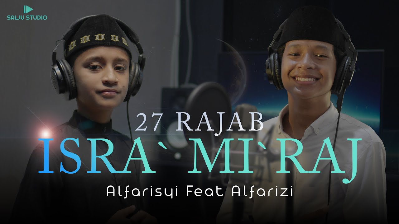 Lagu Isra` Mi`raj by Alfarisyi feat Alfarizi || Cover Terbaru 2026