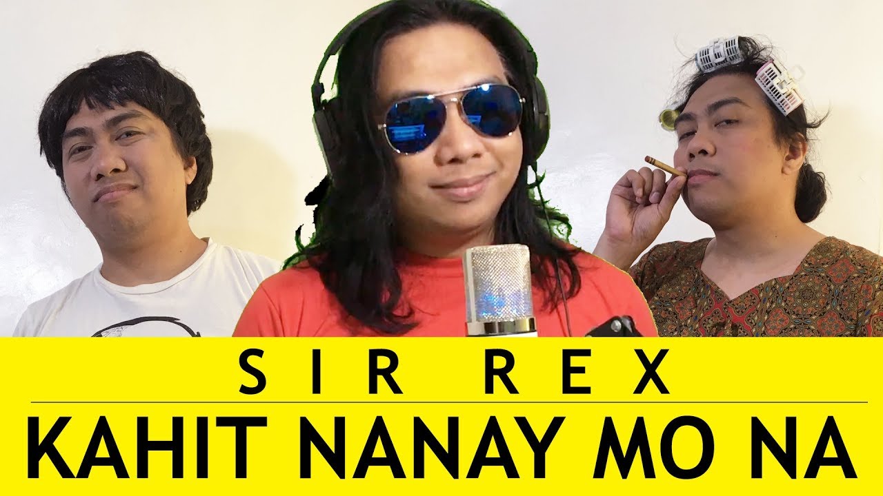 KAHIT AYAW MO NA PARODY BY SIR REX