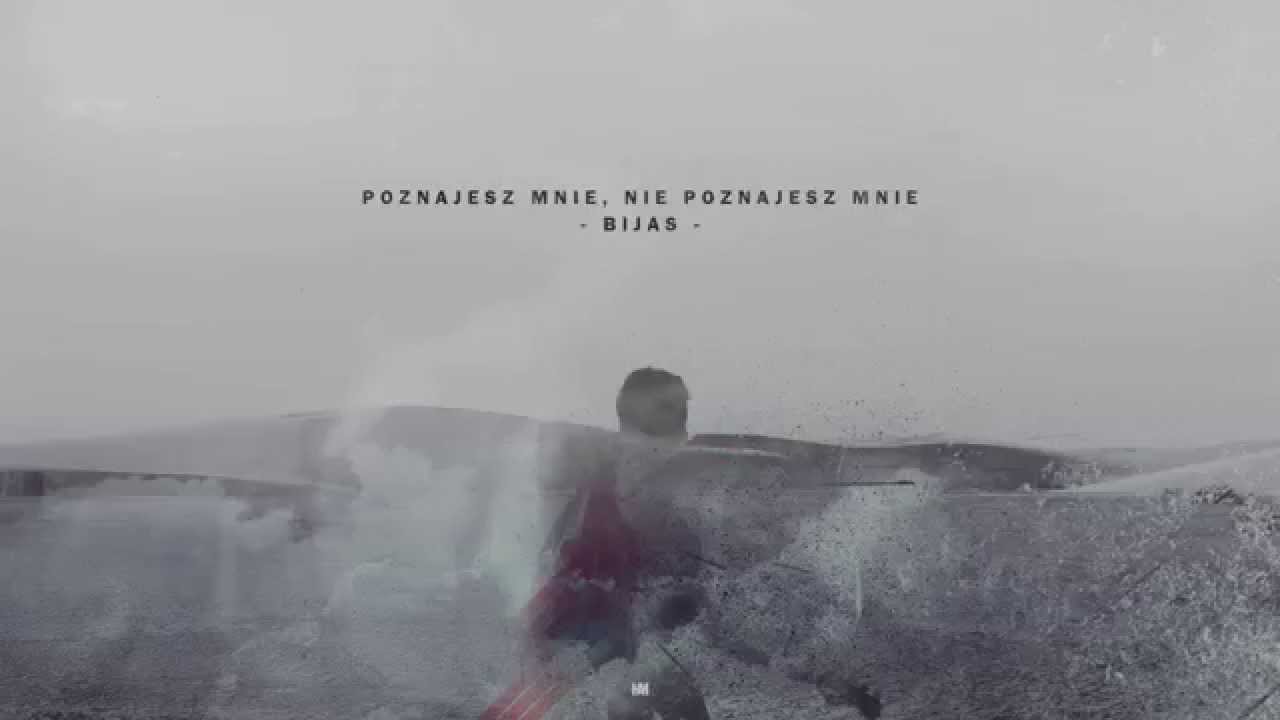 Bijas - Poznajesz Mnie, Nie Poznajesz Mnie