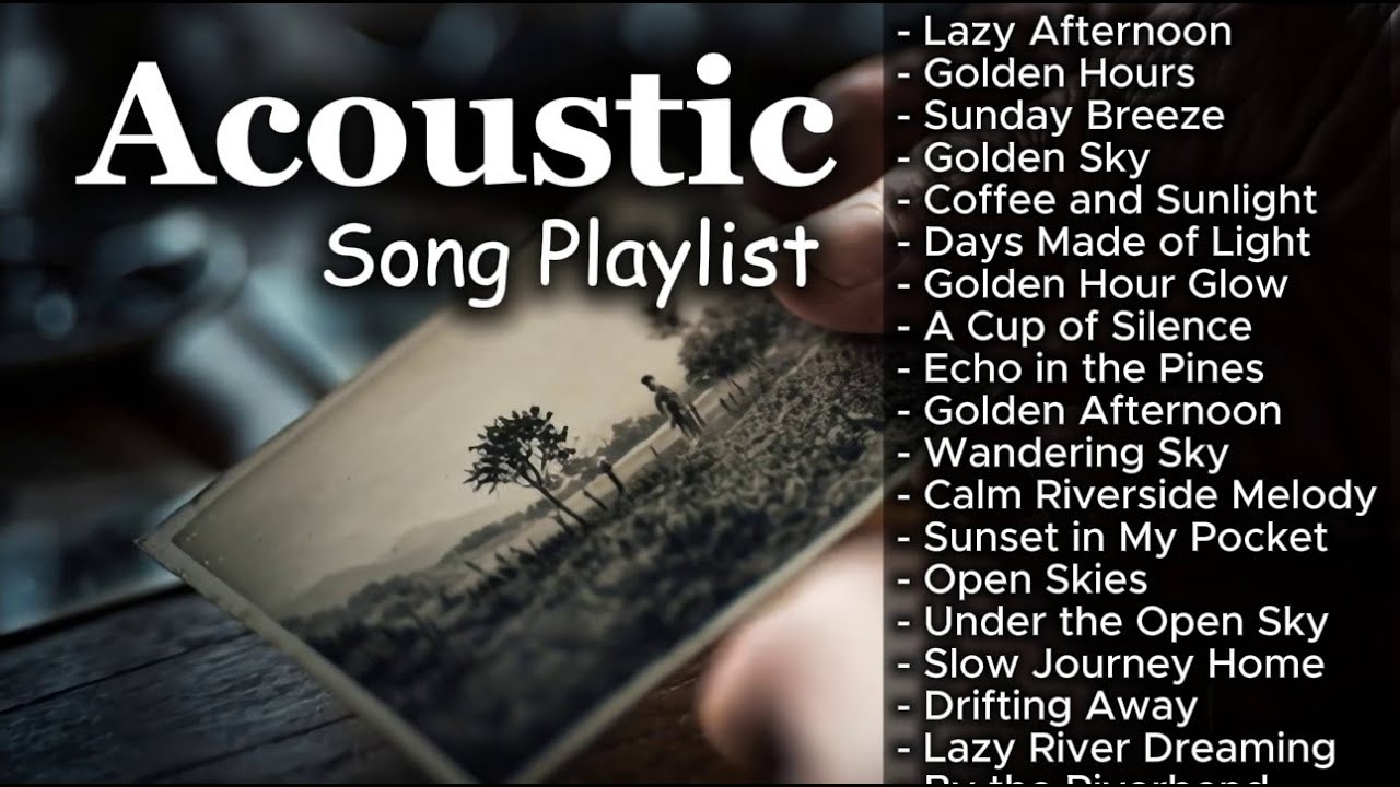 Soft Acoustic Love Songs | Romantic Chill Playlist Vol. #2858