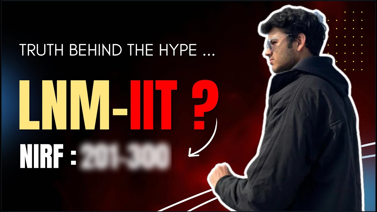 LNMIIT Jaipur: Truth Behind the Hype