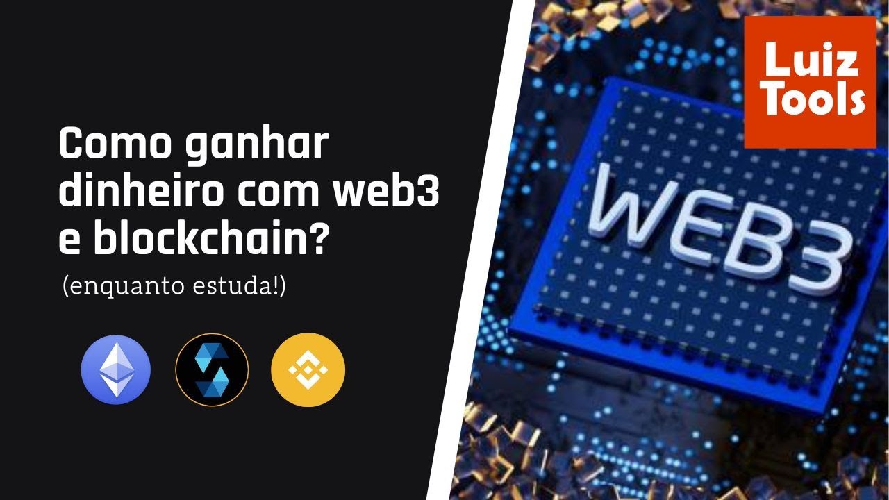 Como ganhar dinheiro com web3 e blockchain rapidamente?