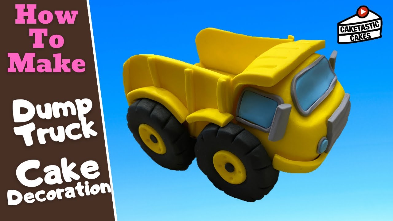 Dump Truck Cake Topper - Construction Cake Tutorial - Cake Decorating Video by Caketastic Cakes