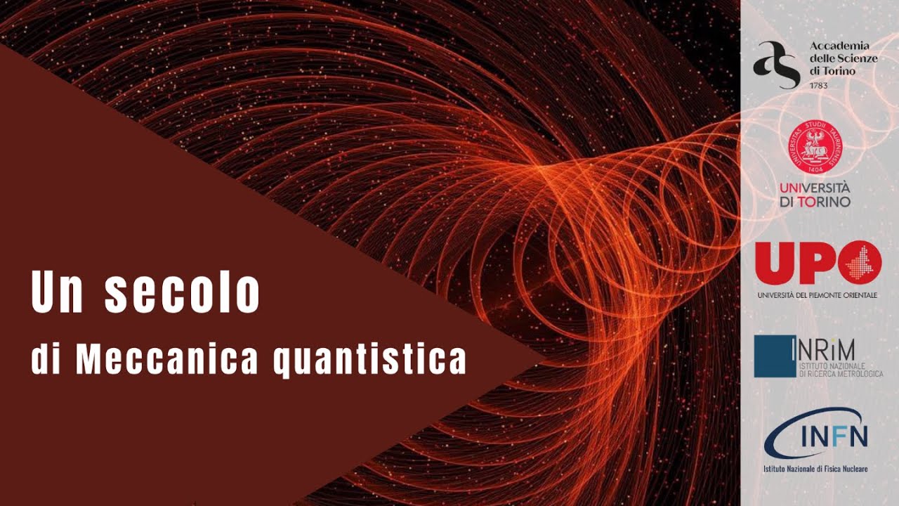 Un secolo di Meccanica quantistica. Prima sessione parte 2