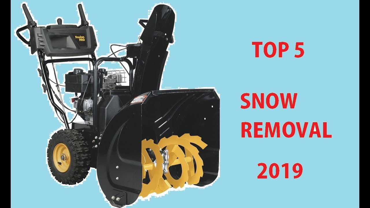 TOP 5 SNOW REMOVAL 2019 - NEW!!