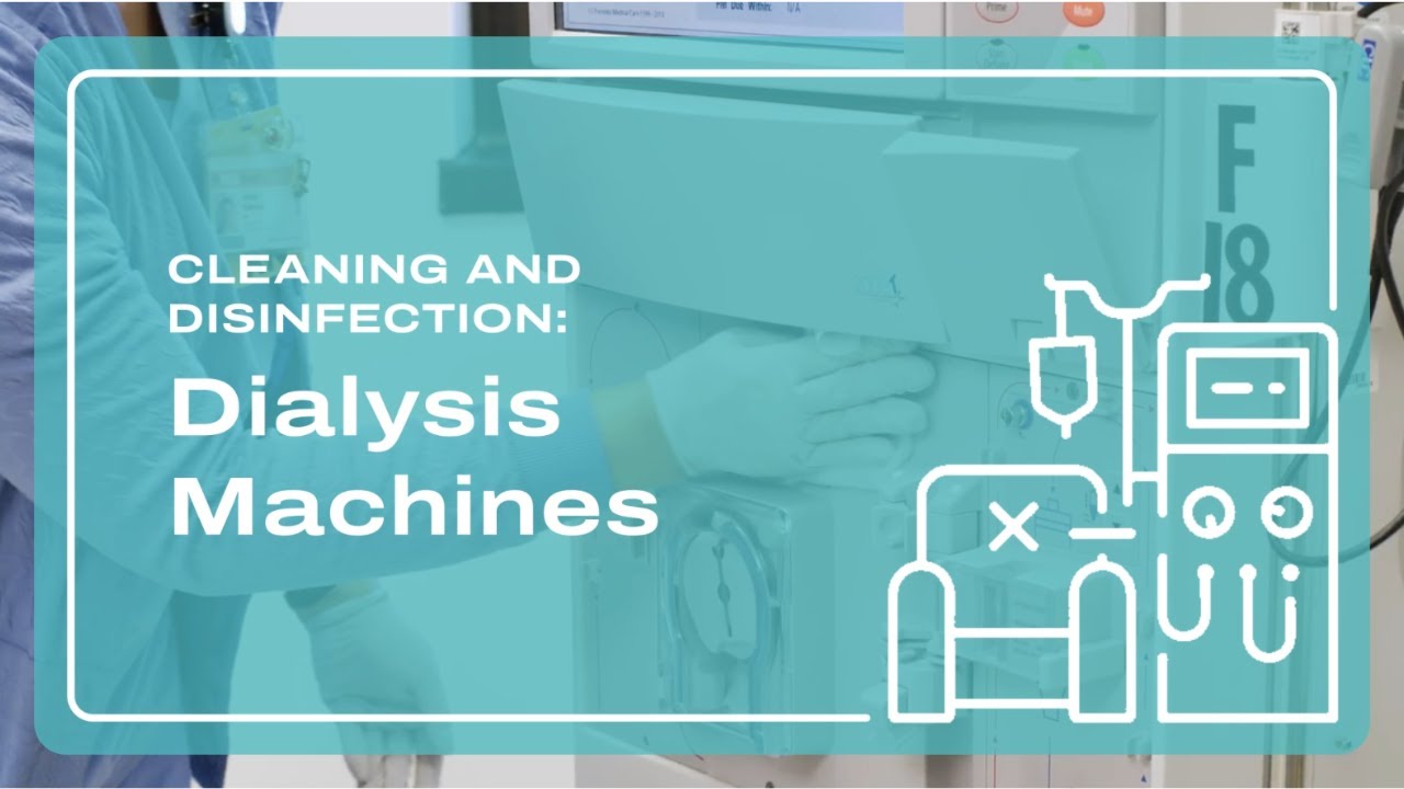 Cleaning and Disinfection: Dialysis Machines