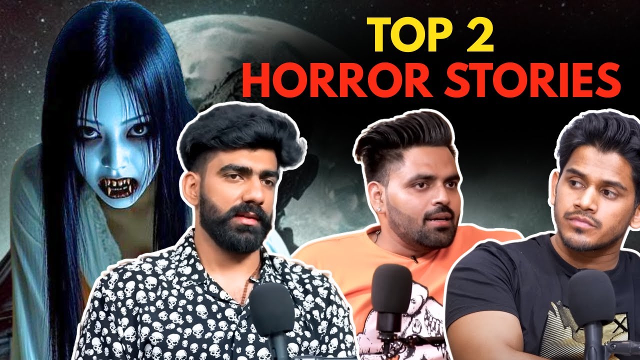 Best 2 Horror Stories || Best Of Real Talk