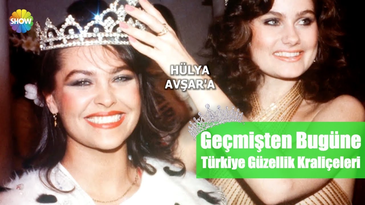 Geçmişten Bugüne Türkiye Güzellik Kraliçeleri