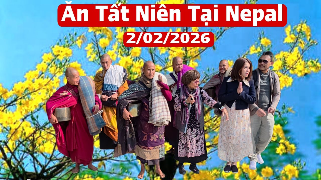 Ăn Tất Niên tại Nepl  2026 - Sư Minh Tuệ