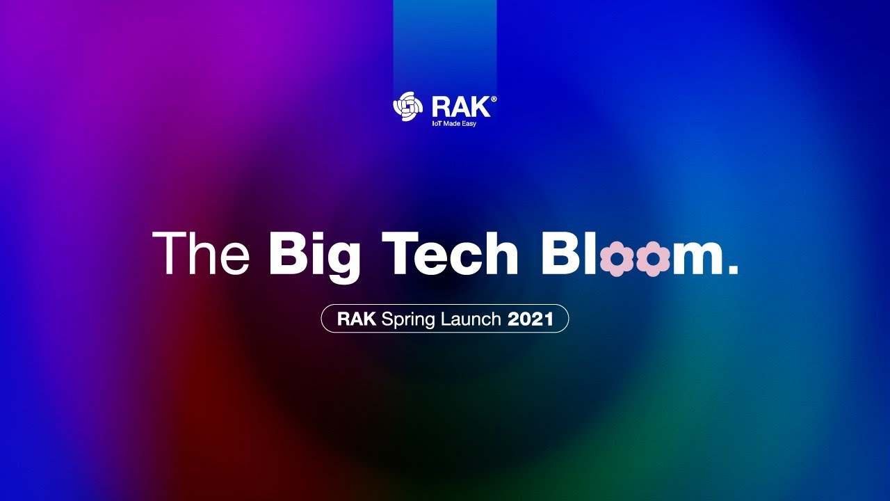 The Big Tech Bloom: RAK Spring Launch 2021 Event!
