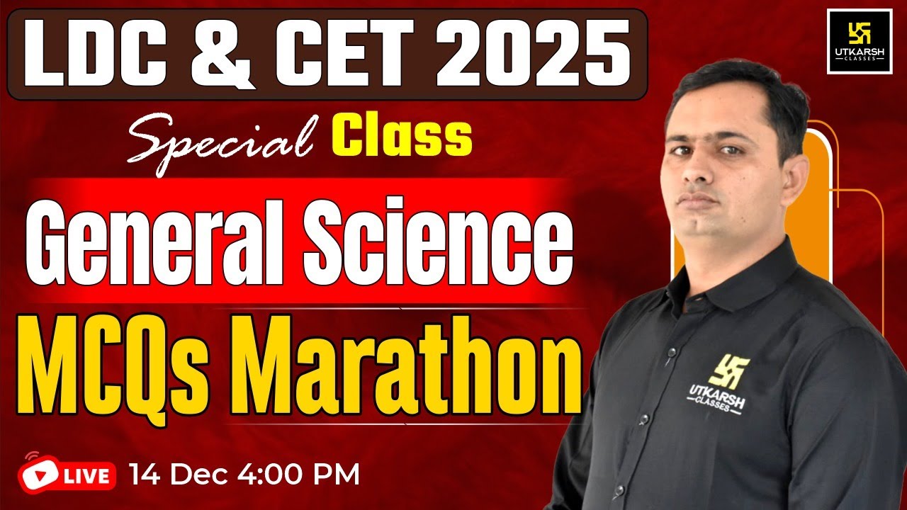 LDC & CET 2025 | General Science MCQs Marathon For LDC & CET Exams | Bhagirath Sir