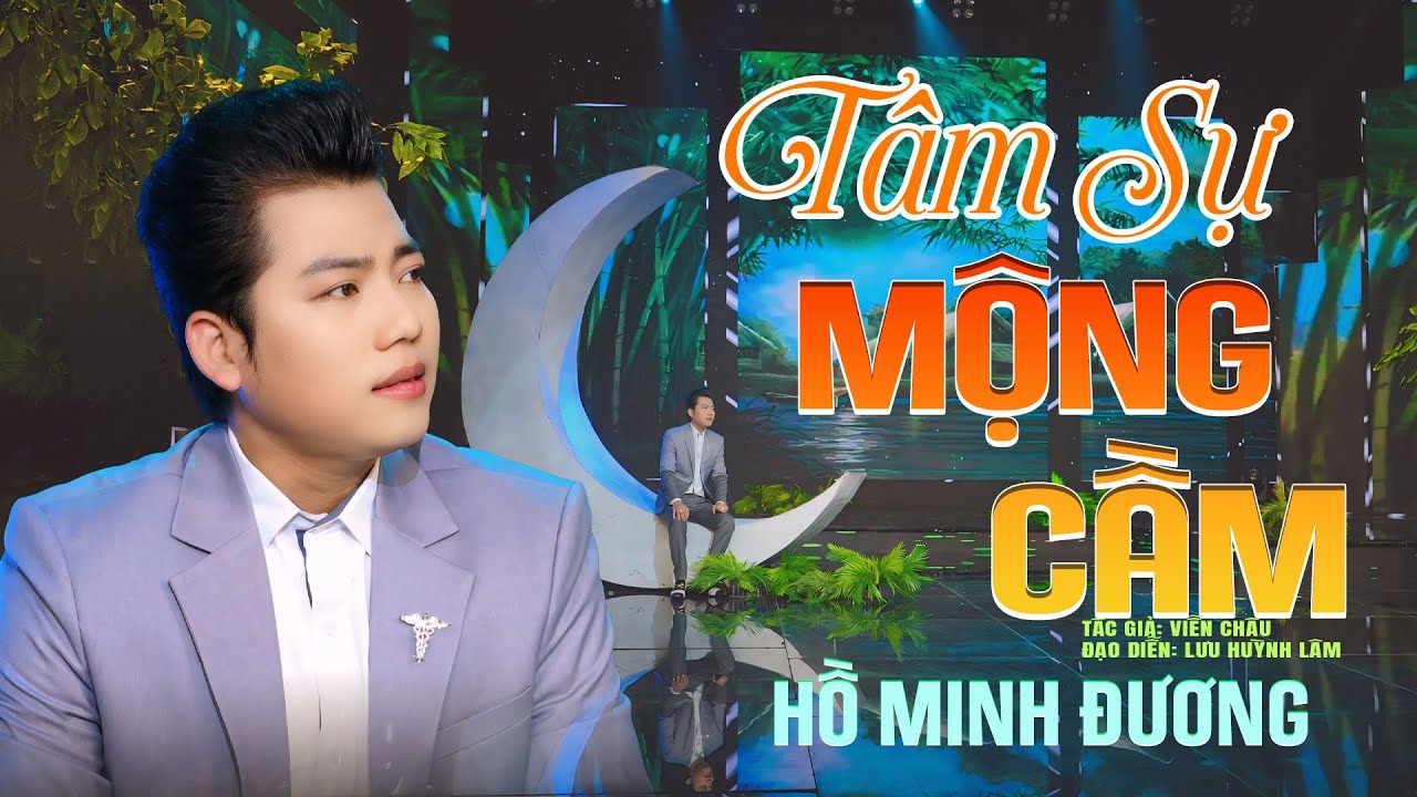 TÂM SỰ MỘNG CẦM - HỒ MINH ĐƯƠNG - SOẠN GIẢ ( VIỄN CHÂU)