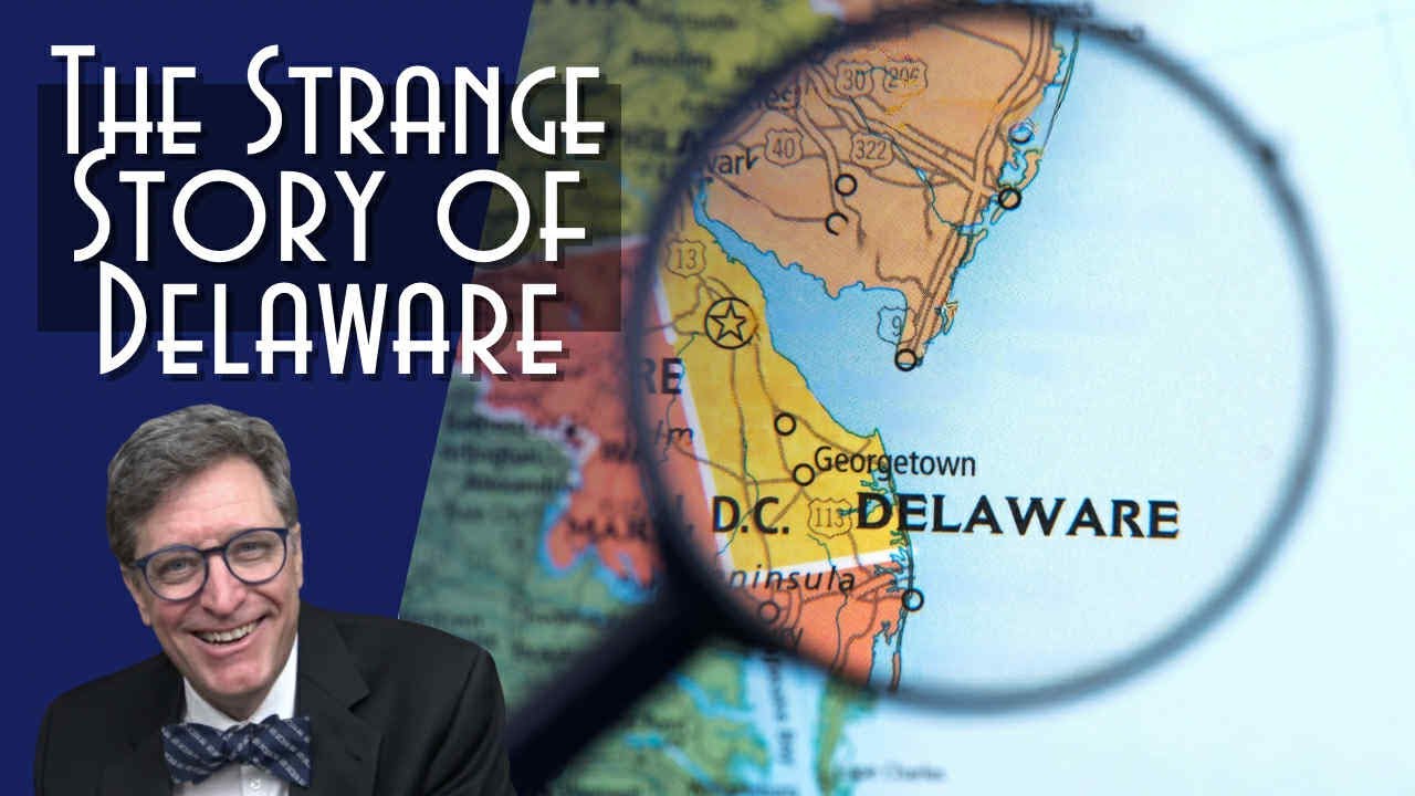 The Strange Story of Delaware