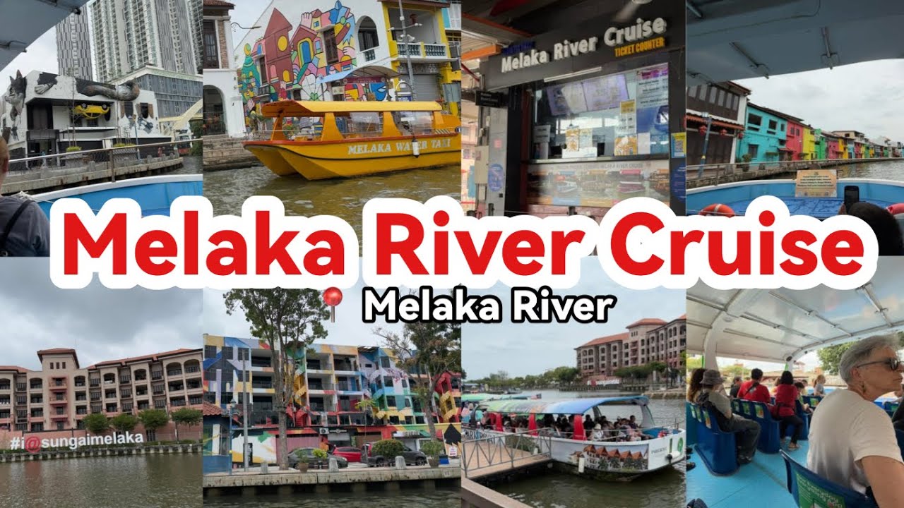 Melaka River Cruise Tour Guide | Best Time, Ticket, Route & Travel Tips in Malaysia