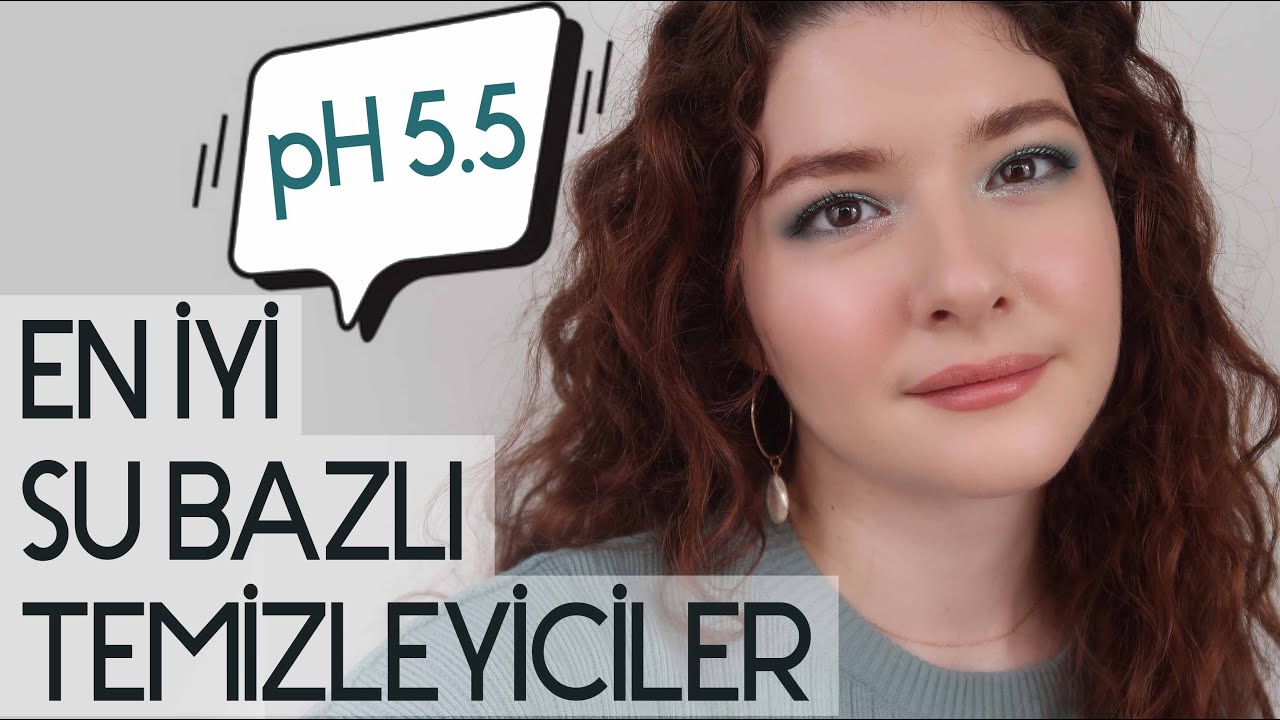 Su Bazlı Cilt Temizleyicileri Dosyası 🧴🧼