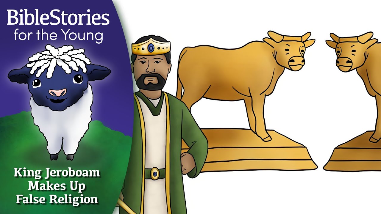 Day 117 Jeroboam Makes Up His Own False Religion  ~ Daily Bible Stories for Children