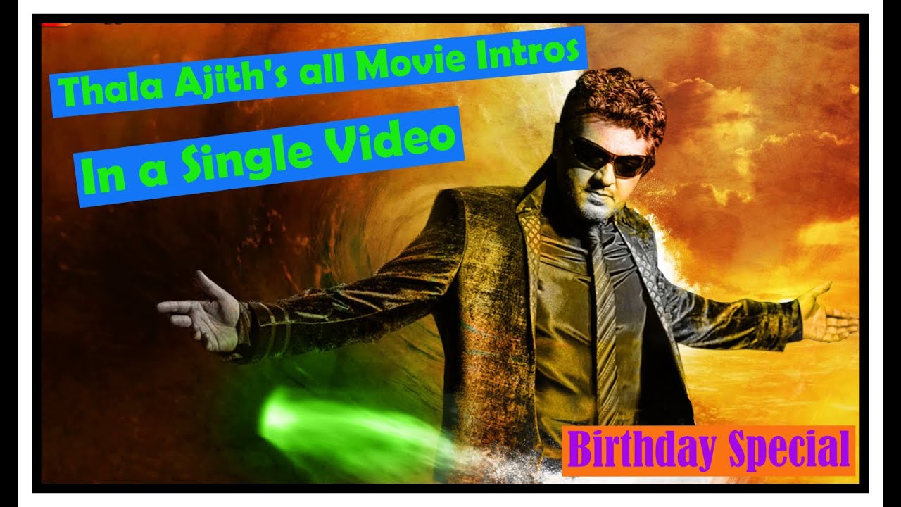 Thala Ajith's 60 intros in movies on  a single Video l Birthday Special 2020 lTribute to Thala Ajith