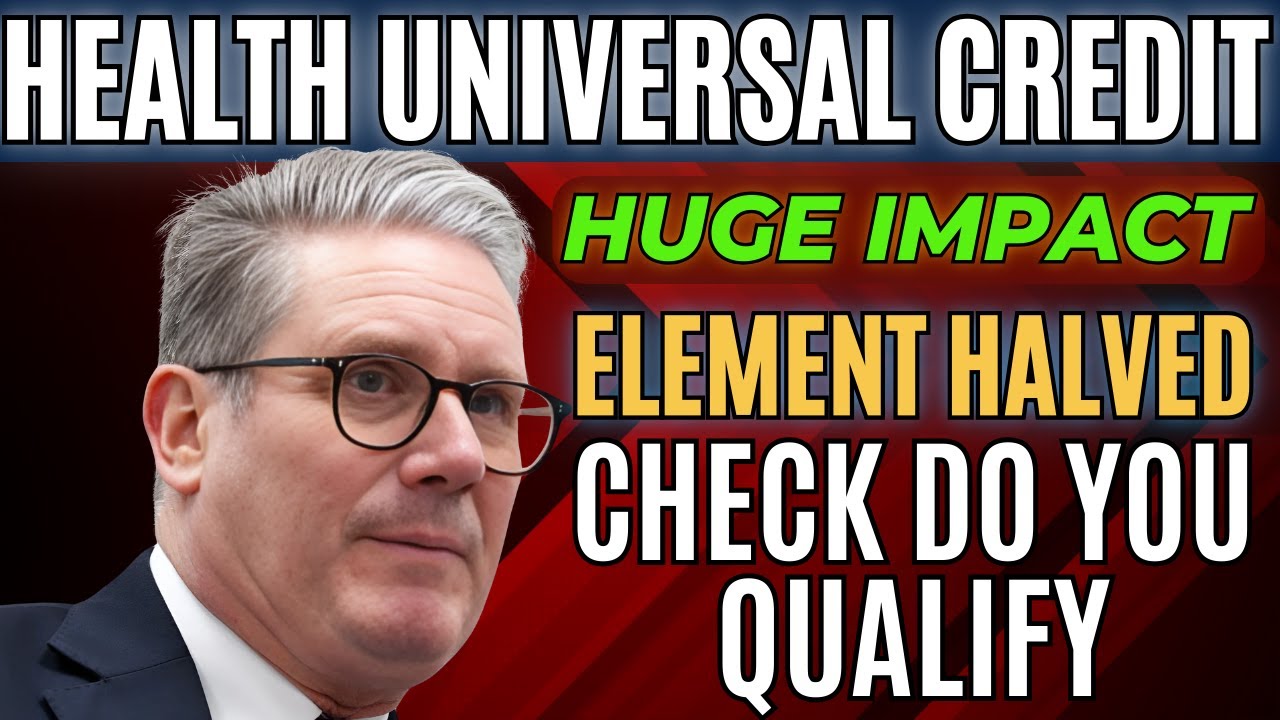 Universal Credit Health Element HALVED &ndash; Huge Impact on Claimants!
