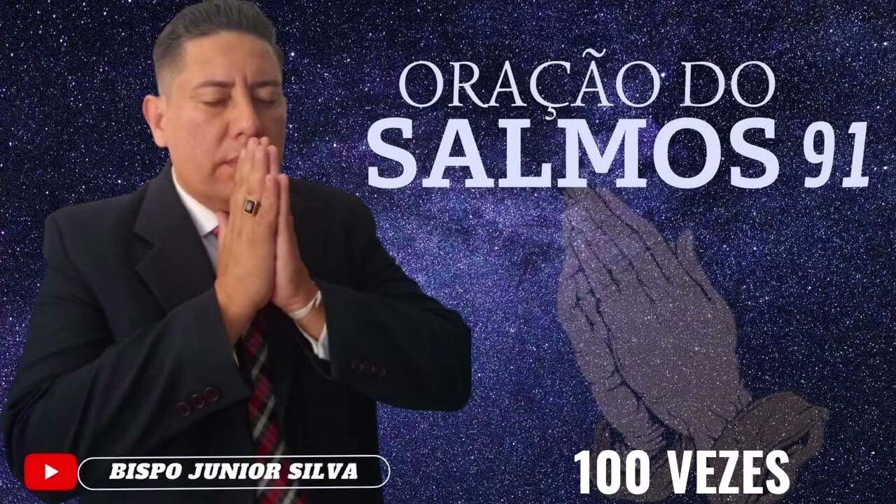 oração do salmo 91.#bispojuniorsilva 