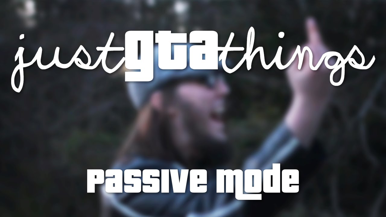 Just GTA Things - Passive mode