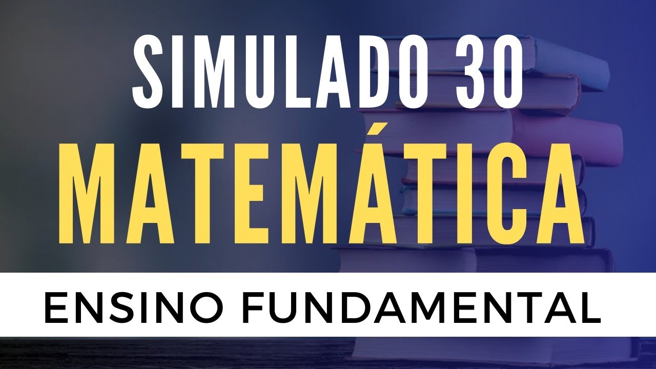 Matemática para Concursos - Ensino Fundamental - Simulado 30