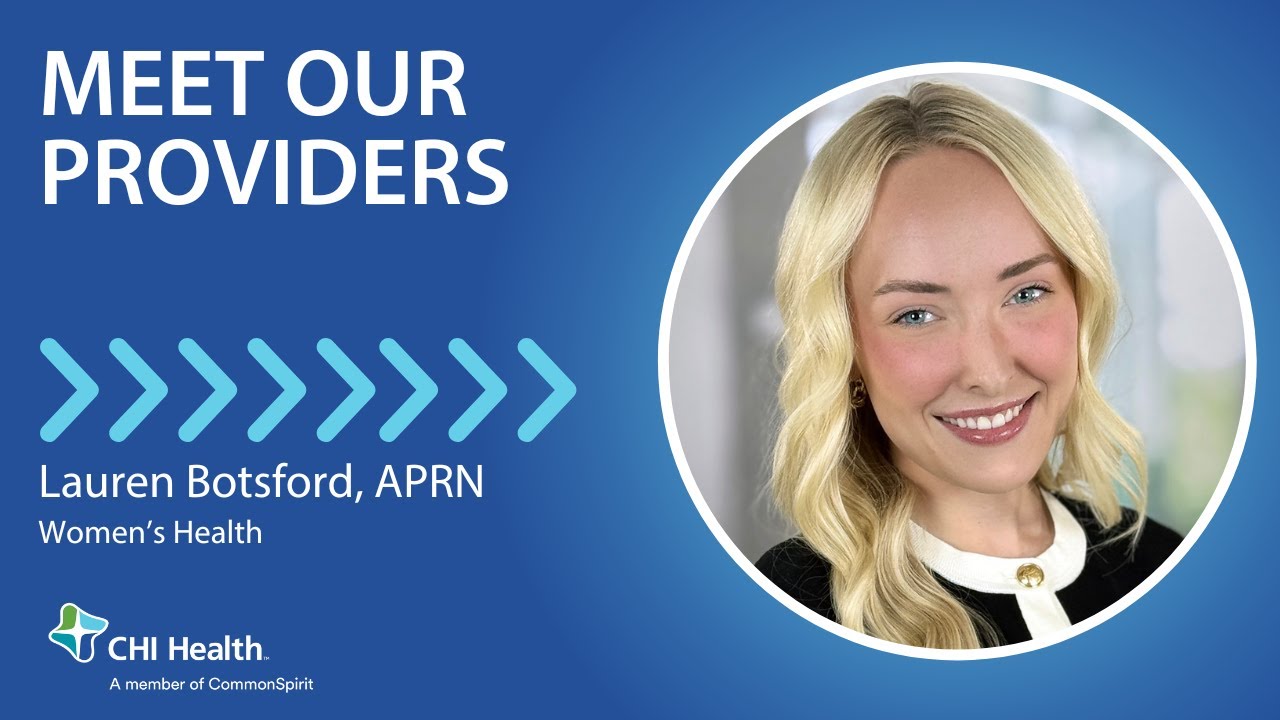Lauren Botsford, APRN - Women's Health - CHI Health