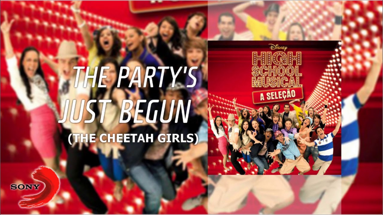 HSM a Seleção - The Party's Just Begun (The Cheetah Girls) - [Áudio Oficial]