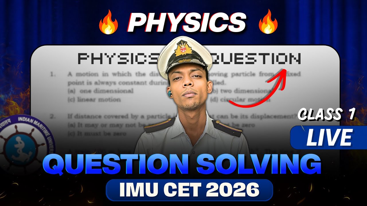 IMU CET 2026 LIVE | Physics Question Solving | Class 1 | Full Concept + PYQs #imucet