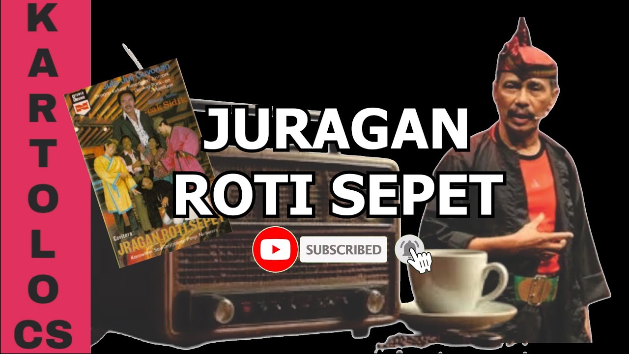 Asli Lucu Pol Iki Dagelan Kartolo CS - Juragan Roti Sepet