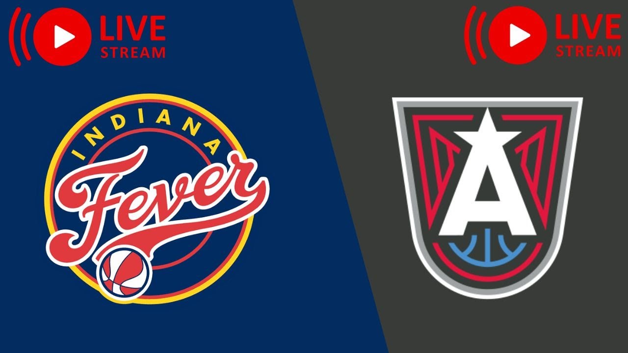 LIVE | Indiana Fever vs Atlanta Dream | WNBA