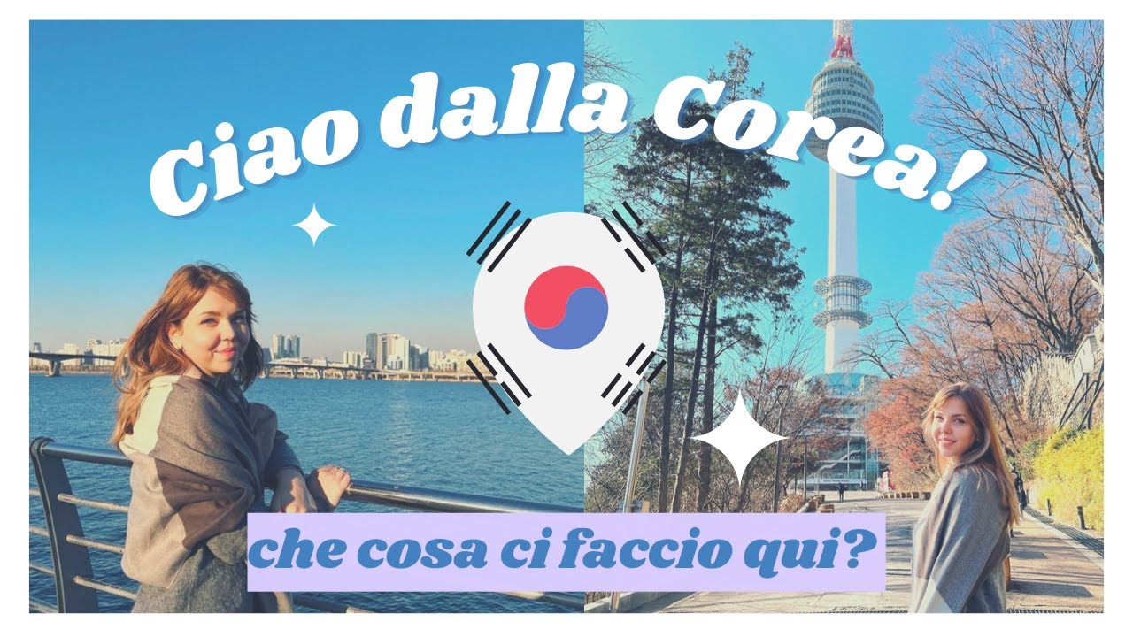 MI SONO TRASFERITA IN COREA DEL SUD! ✈️🇰🇷