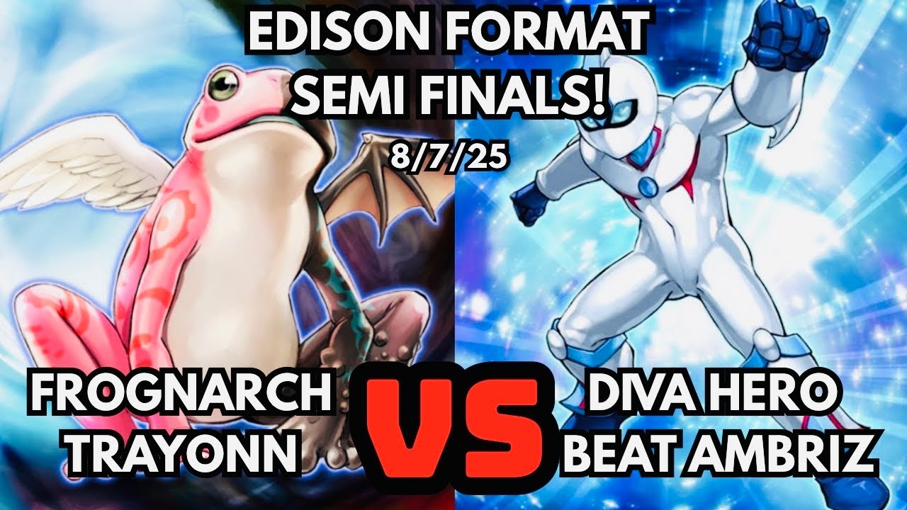 Edison Format Semi Finals: Frog Monarch Vs Diva Hero Beat!