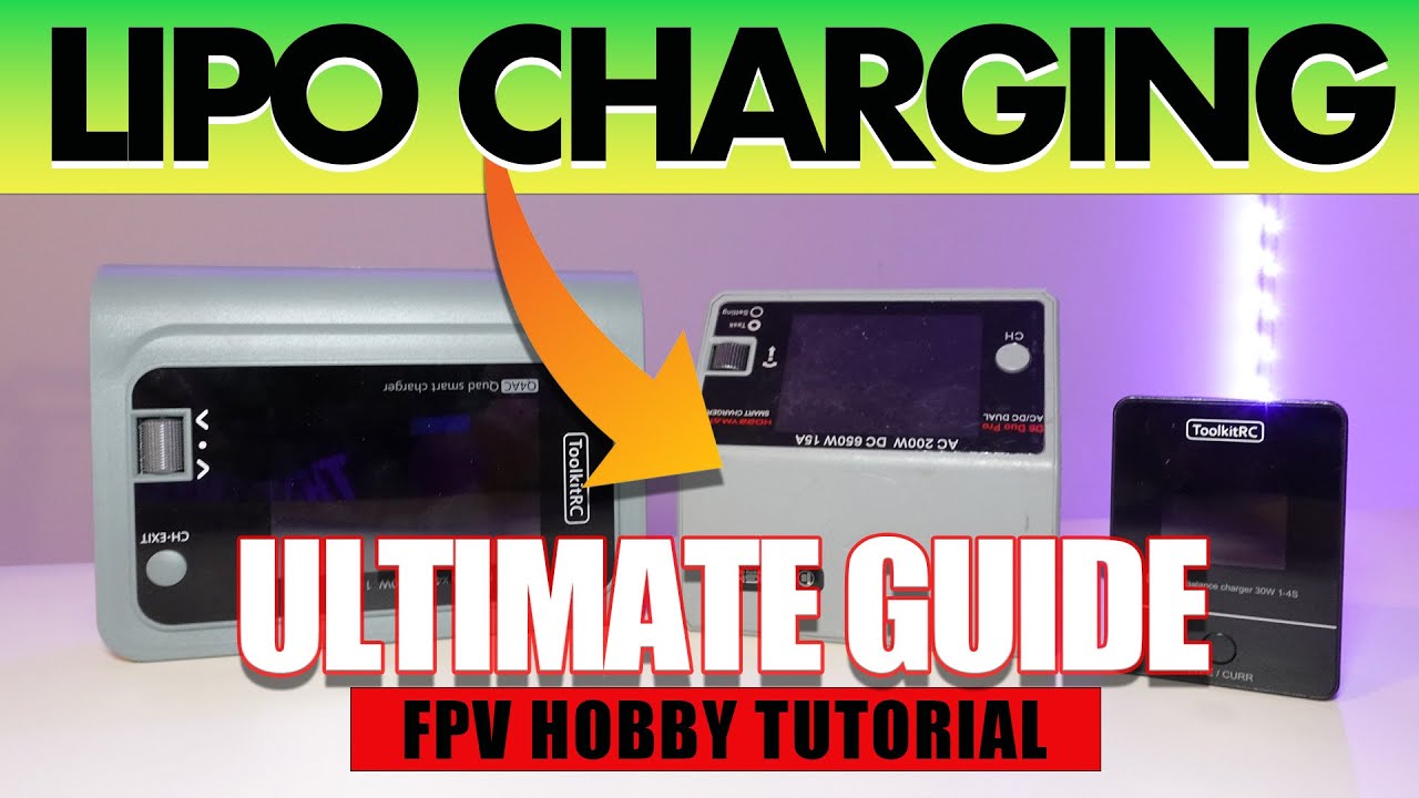 Beginner LIPO Charger & Battery Tutorial for FPV Hobby - ULTIMATE GUIDE