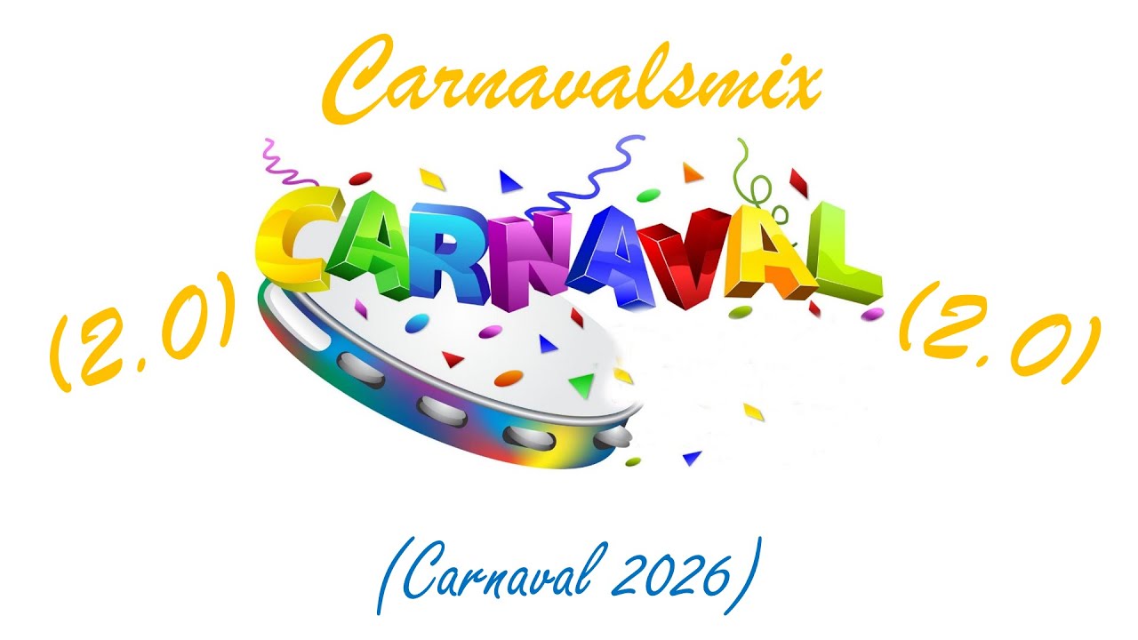 Carnavalsmix 2.0 - (Carnaval 2026)